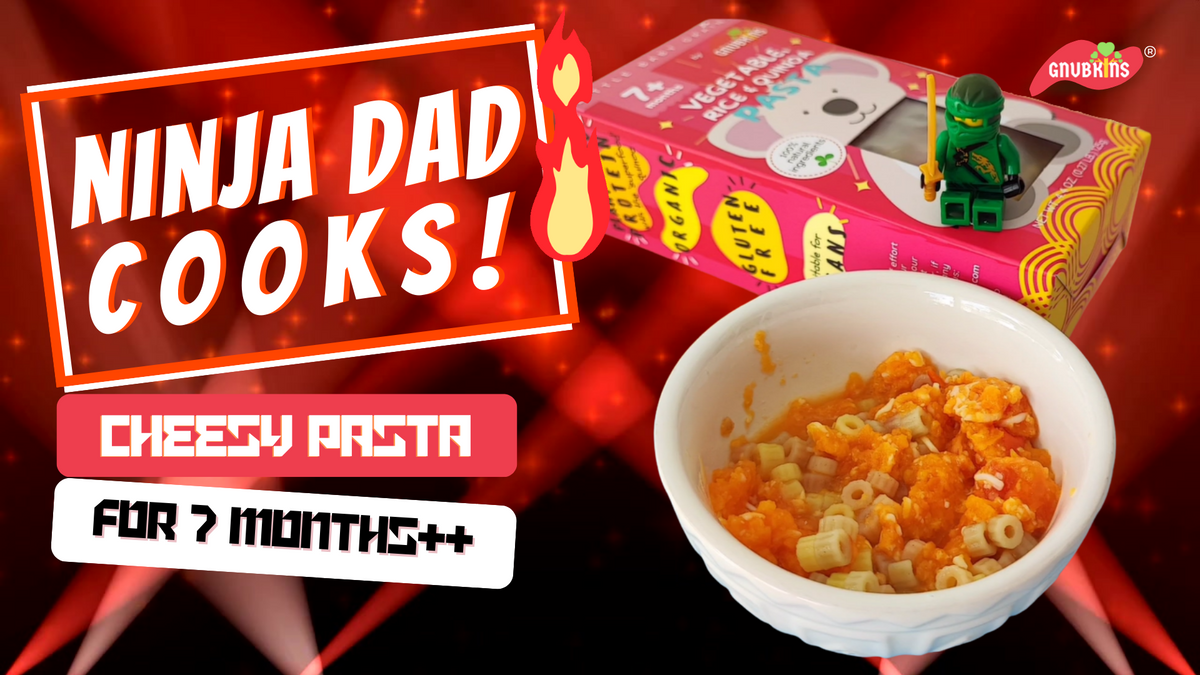 NINJA DAD Cooks Cheesy Pasta For 7 Months Old Gnubkins