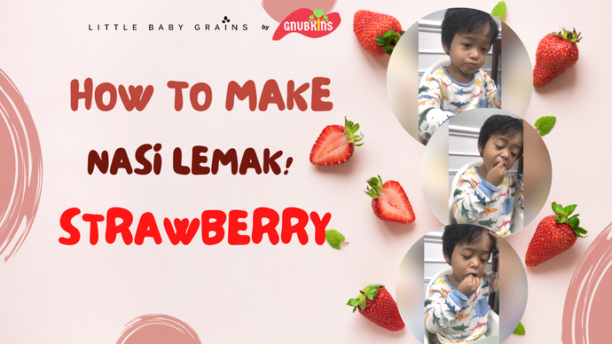 Nasi Lemak Strawberry | 10 Months
