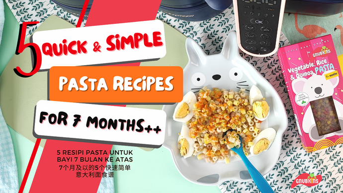 5 Quick and Simple Pasta Recipes for 7 Months